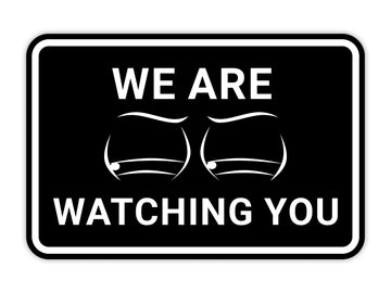 Signs ByLITA Classic Framed We Are Watching You Text and Graphic Surveillance Wall or Door Sign